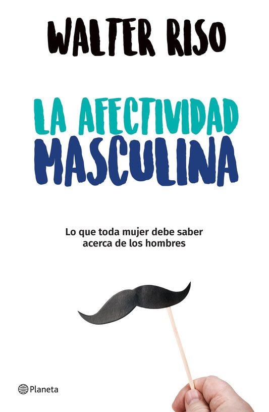 La afectividad masculina (Walter Riso)