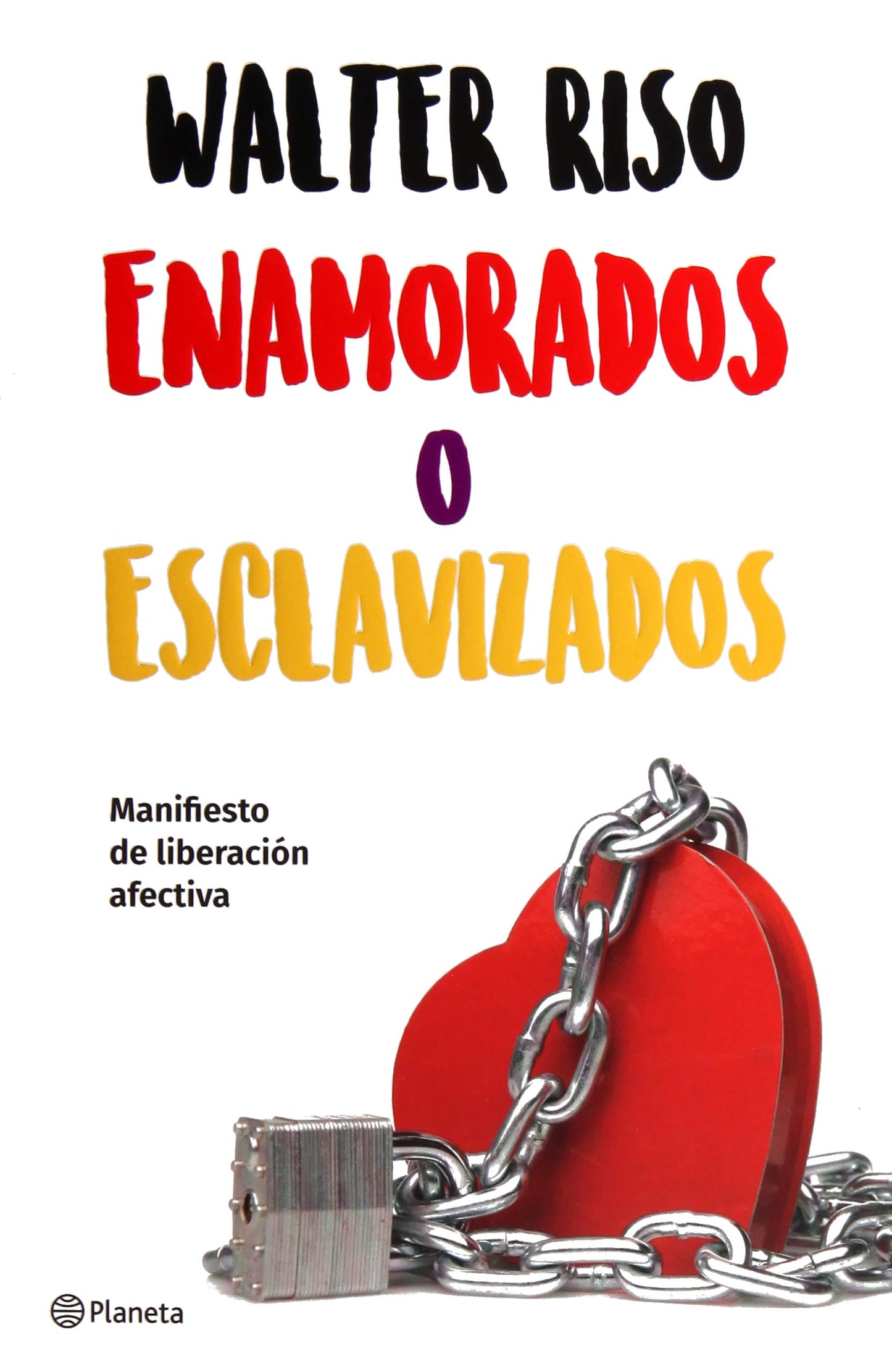 Enamorados o esclavizados (Walter Riso)