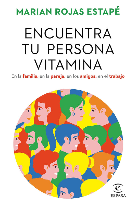 Encuentra tu persona vitamina (Marian Rojas Estapé)