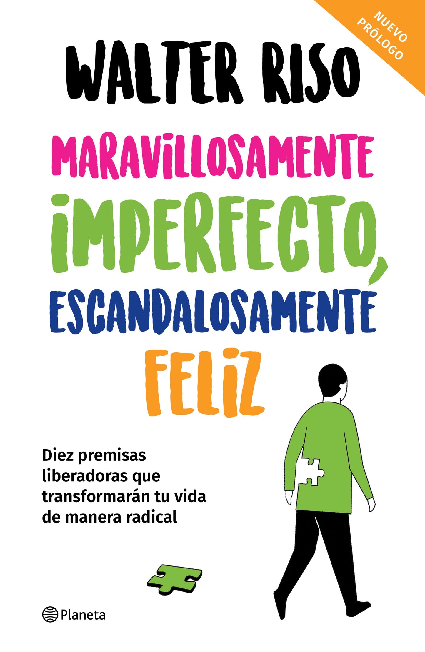 Maravillosamente imperfecto, escandalosamente feliz (Walter Riso)