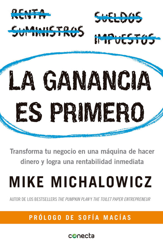 La ganancia es primero (Mike Michalowicz)