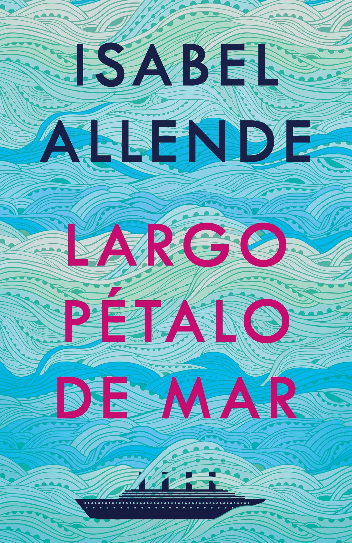 Largo pétalo de mar (Isabel Allende)