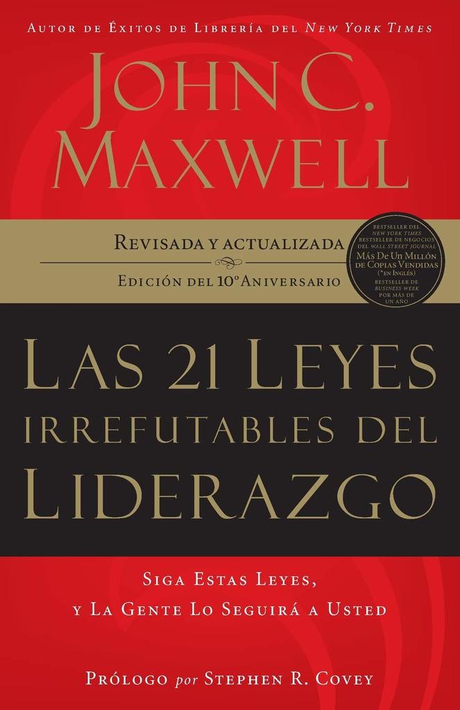 Las 21 Leyes Irrefutables del Liderazgo (John Maxwell)