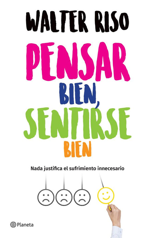 Pensar bien, sentirse bien (Walter Riso)