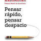 Pensar rápido, pensar despacio (Daniel Kahneman)