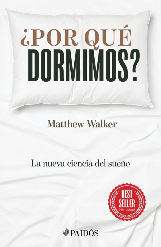 ¿Por qué dormimos? (Matthew Walker)