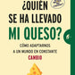 ¿Quién se ha llevado mi queso? (Spencer Johnson)