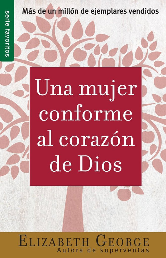 Una mujer conforme al corazón de Dios (Elizabeth George)